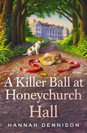 [Honeychurch Hall Mystery 03] • A Killer Ball at Honeychurch Hall